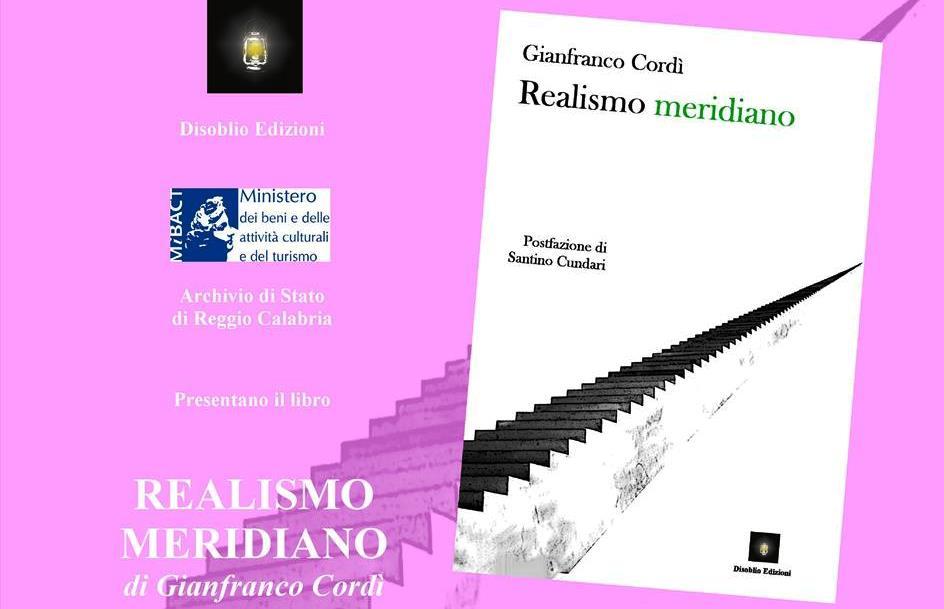 REGGIO, oggi la presentazione del saggio Realismo Meridiano di Gianfranco Cordì