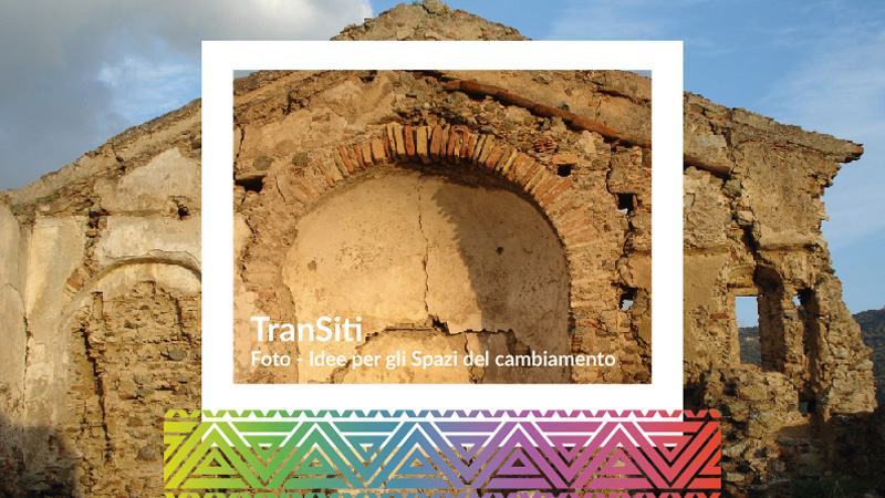 Concorso di idee: TranSiti-Foto-Idee per gli Spazi del Cambiamento