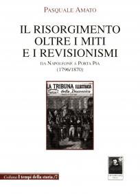 il_risorgimento_oltre_i_miti_e_i_revisionismi