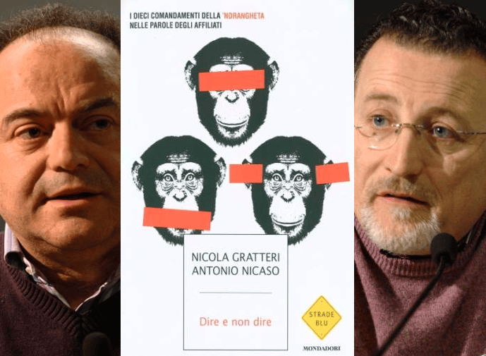 “Dire e non dire”: i 10 comandamenti della ‘Ndrangheta secondo Gratteri e Nicaso