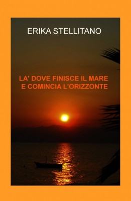 "Là dove finisce il mare e comincia l'orizzonte