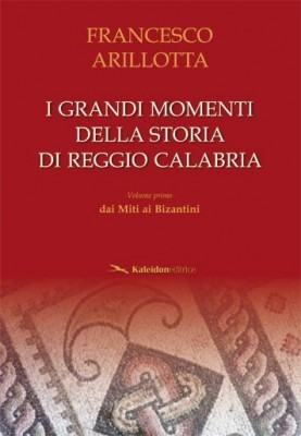franco arillotta i grandi momenti della storia di reggio