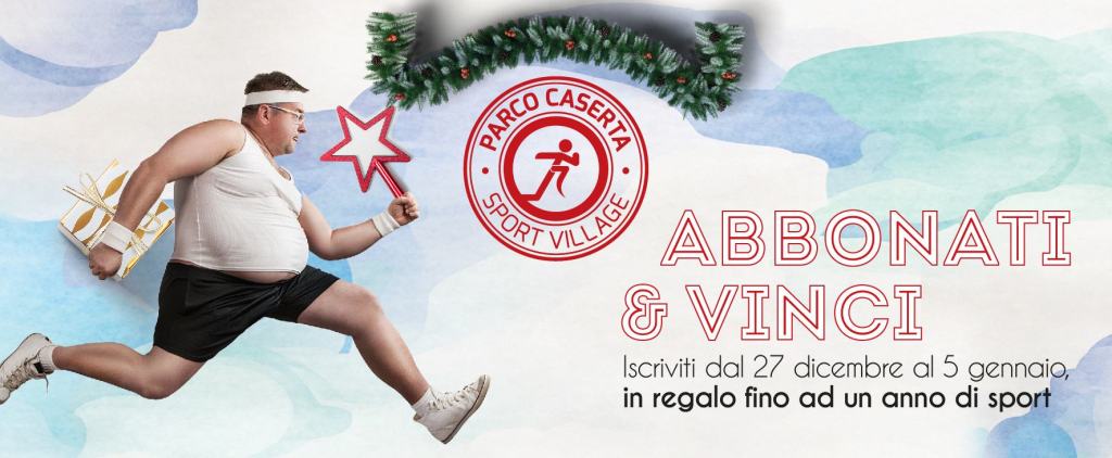 Rimettiti in forma al Parco Caserta Sport Village! Tenta la fortuna con “Abbonati e Vinci”