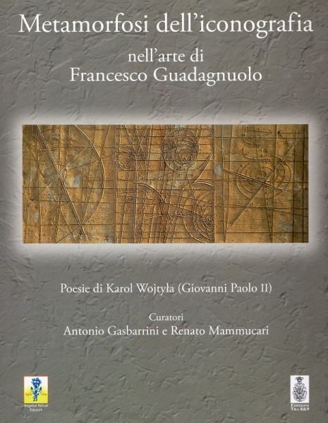 Metamorfosi dell'Iconografia nell'Arte di Francesco Guadagnuolo.