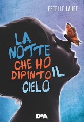 la-notte-che-ho-dipinto-il-cielo
