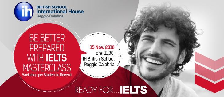IH British School – Workshop gratuito di preparazione all’IELTS: 15 Novembre 2018