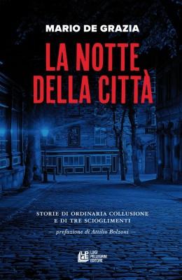 cop.DE-GRAZIA-la-notte-della-cittàLuigi-Pellegrini-Editore