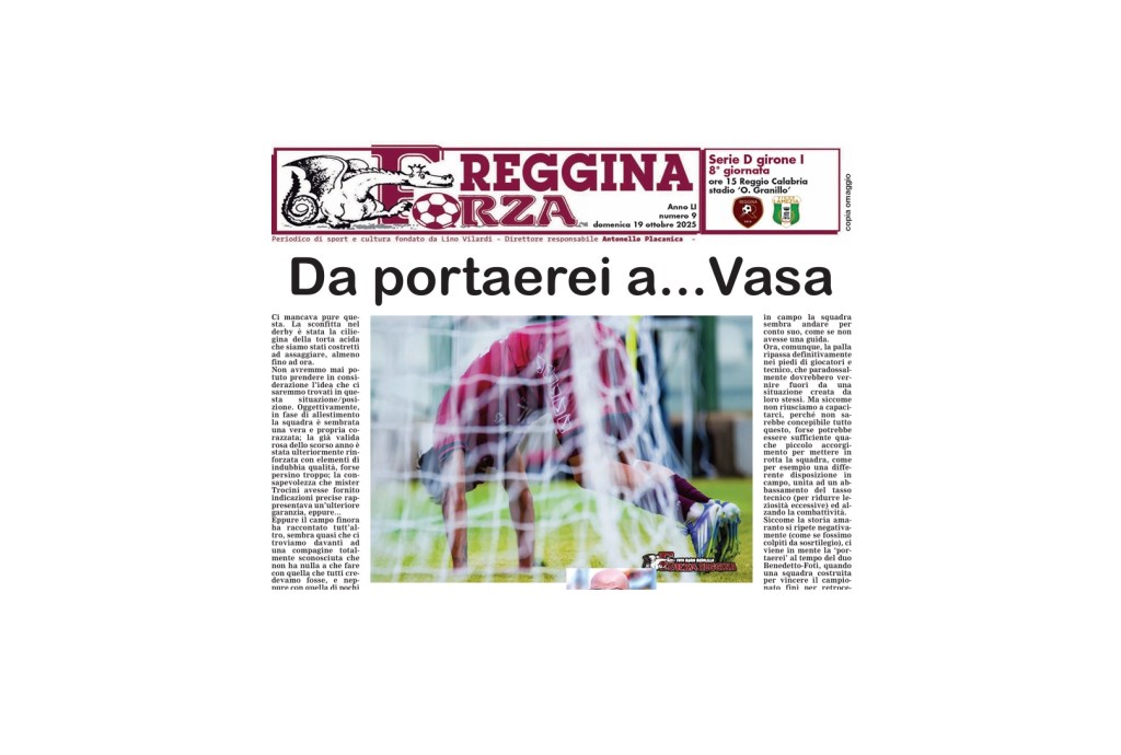 Forza Reggina, disponibile l’edizione contro la Vigor Lamezia: ‘Da portaerei a… Vasa’