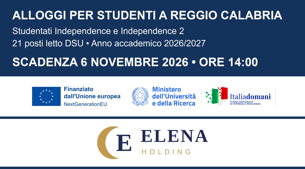 Banner degli avvisi per i posti letto DSU agli Studentati Independence e Independence 2 di Reggio Calabria con i loghi di Unione europea, MUR, Italia domani ed Elena Holding
