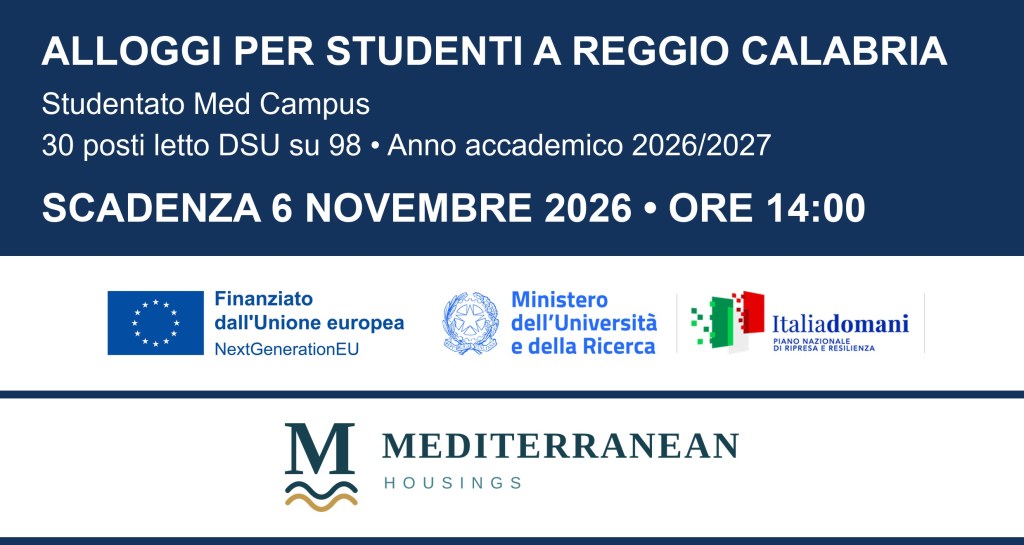 Banner dell'avviso per i posti letto DSU allo Studentato Med Campus di Reggio Calabria con i loghi di Unione europea, MUR, Italia domani e Mediterranean Housings