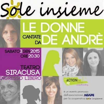 Le Donne cantate da De Andrè: concerto di solidarietà ”Sole insieme” al Teatro Siracusa.